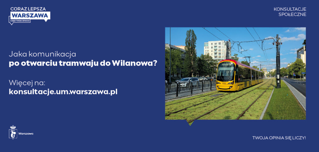 Konsultacje społeczne w sprawie zmian komunikacyjnych po otwarciu tramwaju do Wilanowa