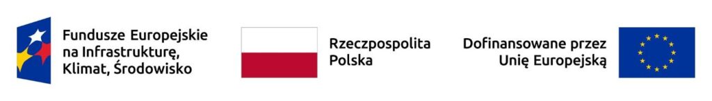 logotypy projektowe: Fundusze Europejskie na Infrastrukturę, Klimat, Środowisko, Rzeczpospolita Polska oraz Dofinansowanie przez Unię Europejską