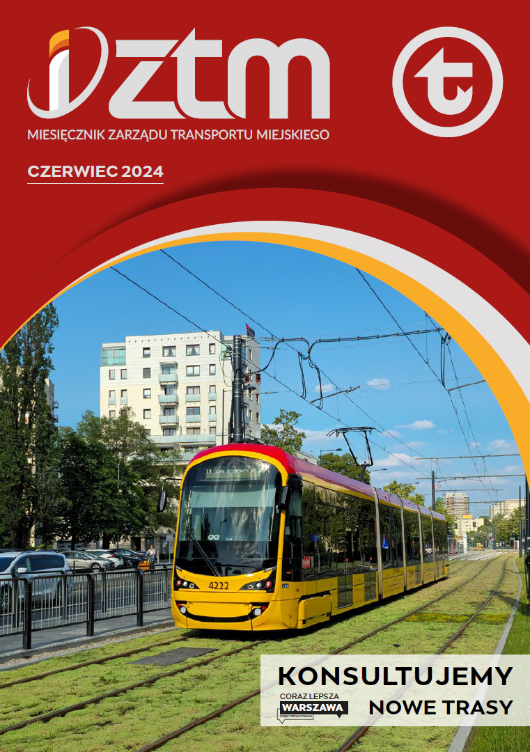 Okładka miesięcznika iZTM z czerwca 2024 roku. Tytuł: Konsultujemy nowe trasy. Na zdjęciu tramwaj na trasie na Sielce.